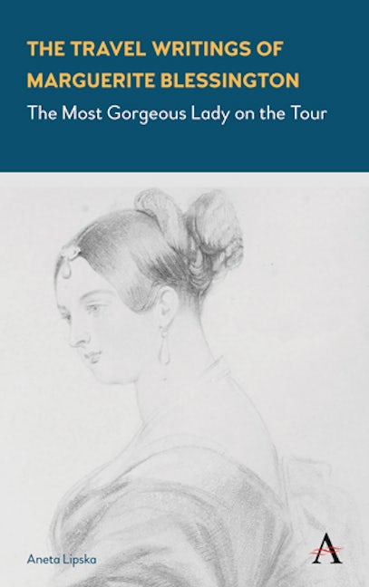 Book cover image for The Travel Writings of Marguerite Blessington ISBN: 9781783086788